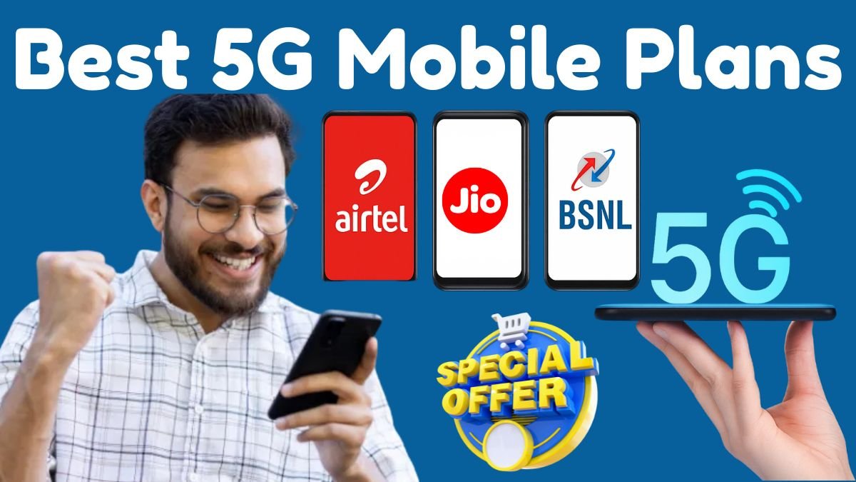 Best 5G Mobile Plans in AP and Telangana 2025